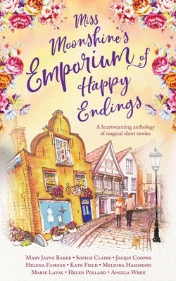 Miss Moonshine's Emporium of Happy Endings Paperback Ops Publishing
