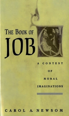 The Book of Job: A Contest of Moral Imaginations Paperback Oxford University Press, USA