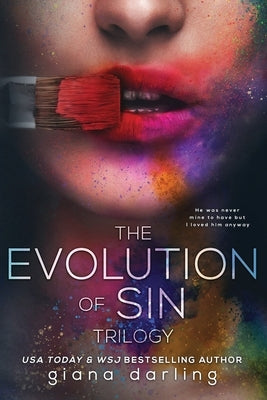The Evolution Of Sin: The Complete Trilogy Paperback Giana Darling Publishing