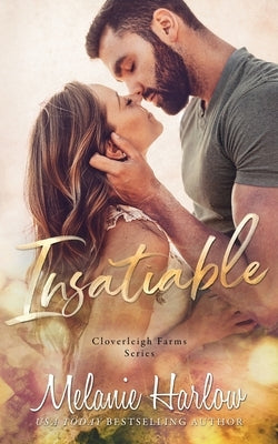 Insatiable: A Cloverleigh Farms Standalone Paperback Independently Published
