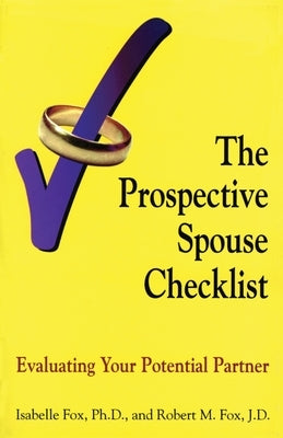 The Prospective Spouse Checklist: Evaluating Your Potential Partner by Fox, Isabelle