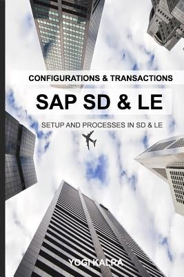 SAP SD-LE - Configurations and Transactions by Kalra, Yogi