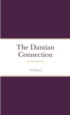 The Dantian Connection by Ripski, Neil