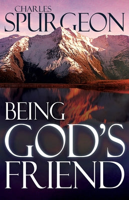 Being God's Friend Paperback Whitaker House