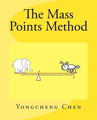 The Mass Points Method Paperback Createspace Independent Publishing Platform