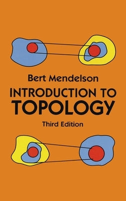 Introduction to Topology: Third Edition by Mendelson, Bert