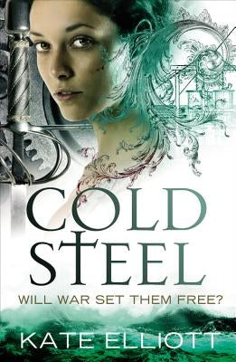 Cold Steel by Elliott, Kate