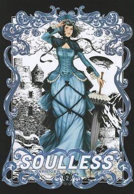 Soulless: The Manga, Vol. 2: Volume 2 by Carriger, Gail