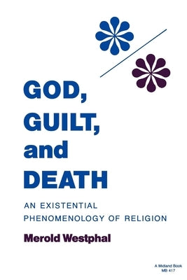 God, Guilt, and Death Paperback Indiana University Press (Ips)