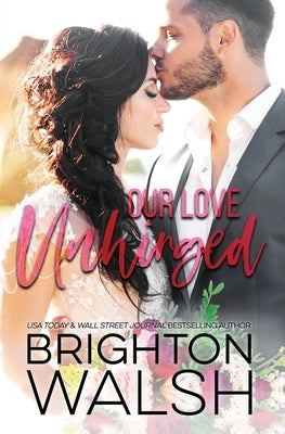 Our Love Unhinged Paperback Bright Publishing