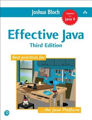 Effective Java by Bloch, Joshua