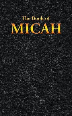 Micah: The Book of by King James