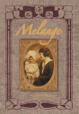 Melange by Thompson, Thelma