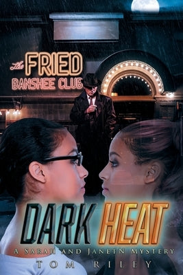 Dark Heat: A Sarah and JanetN Mystery Paperback Bookside Press