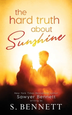 The Hard Truth About Sunshine Paperback Big Dog Books, LLC