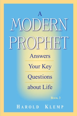 A Modern Prophet Answers Your Key Questions about Life, Book 3 by Klemp, Harold