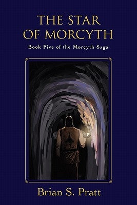 The Star of Morcyth: Book Five of the Morcyth Saga Paperback Briansprattbooks