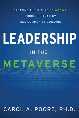 Leadership in the Metaverse by Poore, Carol A.