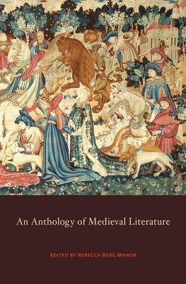 Anthology of Medieval Literature Paperback Beautiful Feet Books