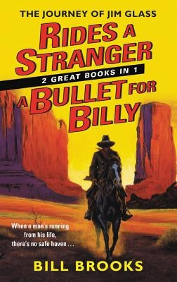Rides a Stranger + a Bullet for Billy by Brooks, Bill