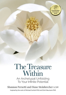 The Treasure Within: An Archetypal Unfolding to Your Infinite Potential by Steinbrecher, Diane