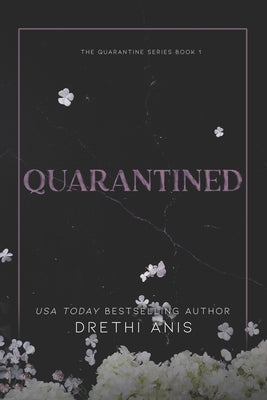 Paperback of "Quarantined: A Forbidden Dark Romance" from The Quarantine Series, featuring dark romantic cover art.