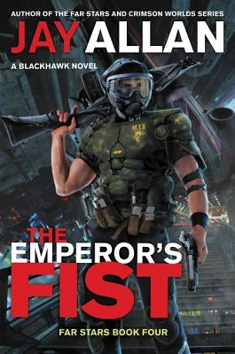 The Emperor's Fist: A Blackhawk Novel Paperback Harper Voyager