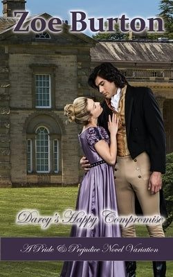 Darcy's Happy Compromise Paperback Sweet Escapes Press