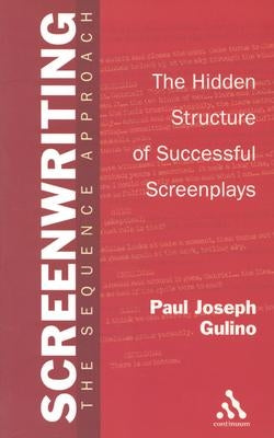 Screenwriting by Gulino, Paul Joseph