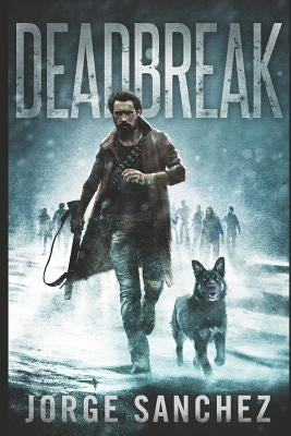 Deadbreak Paperback Independently Published