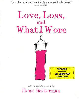 Love, Loss, and What I Wore Algonquin Books