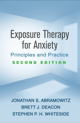 Exposure Therapy for Anxiety: Principles and Practice Paperback Guilford Publications
