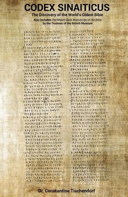 Codex Sinaiticus: The Discovery of the World's Oldest Bible by Tischendorf, Constantine