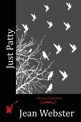 Just Patty Paperback Createspace Independent Publishing Platform