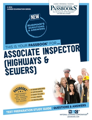 Associate Inspector (Highways & Sewers) (C-3519): Passbooks Study Guide Volume 3519 by National Learning Corporation