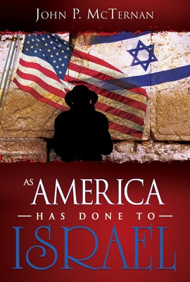 As America Has Done to Israel Paperback Whitaker House