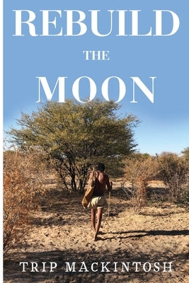Rebuild the Moon Paperback Vanguard Press