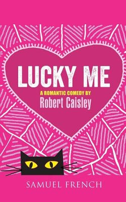 Lucky Me by Caisley, Robert