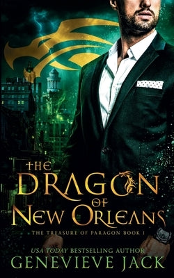 The Dragon of New Orleans by Jack, Genevieve