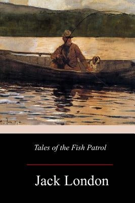 Tales of the Fish Patrol Paperback Createspace Independent Publishing Platform