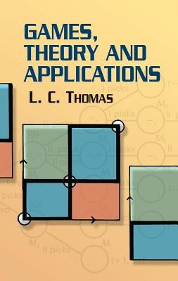 Games, Theory and Applications Paperback Dover Publications