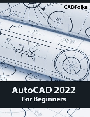 AutoCAD 2022 For Beginners: Colored by Cadfolks