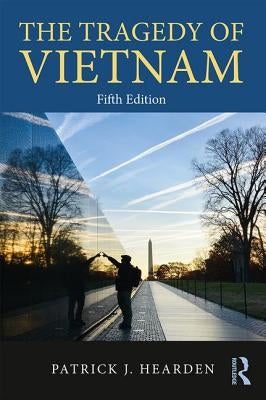 The Tragedy of Vietnam by Hearden, Patrick