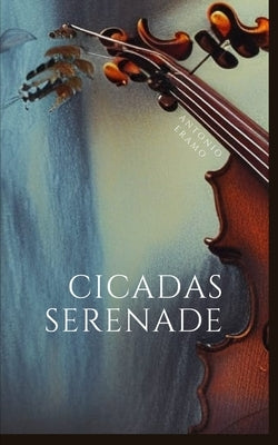 Cicadas Serenade Paperback Independently Published