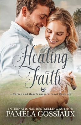 Healing Faith by Gossiaux, Pamela