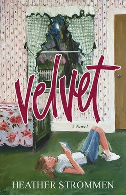 Velvet Paperback Heather Strommen Rights