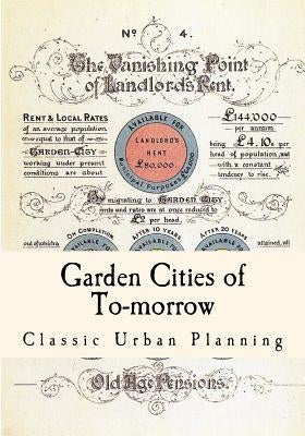 Garden Cities of To-Morrow: Urban Planning Paperback Createspace Independent Publishing Platform