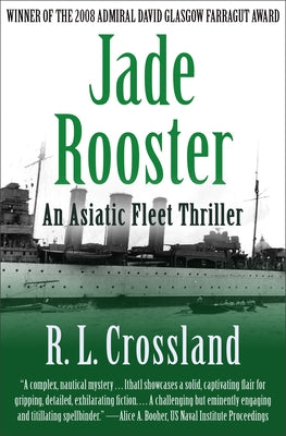 Jade Rooster: An Asiatic Fleet Thriller Paperback Open Road Distribution