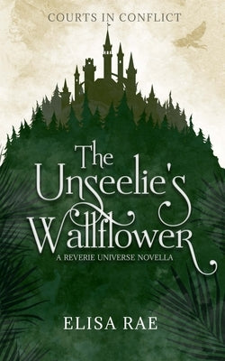 The Unseelie's Wallflower Paperback Independently Published