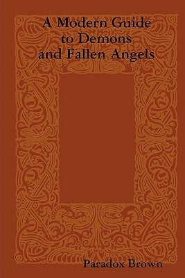 A Modern Guide To Demons And Fallen Angels Paperback Seekye1.com Online Publishing